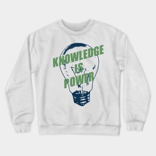 'Knowledge Is Power' Education Shirt Crewneck Sweatshirt